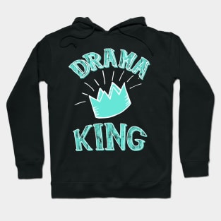 Drama King Hoodie